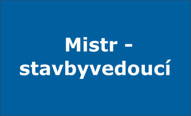 Mistr – stavbyvedoucí